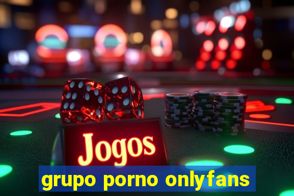 grupo porno onlyfans